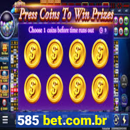 585 bet.com.br